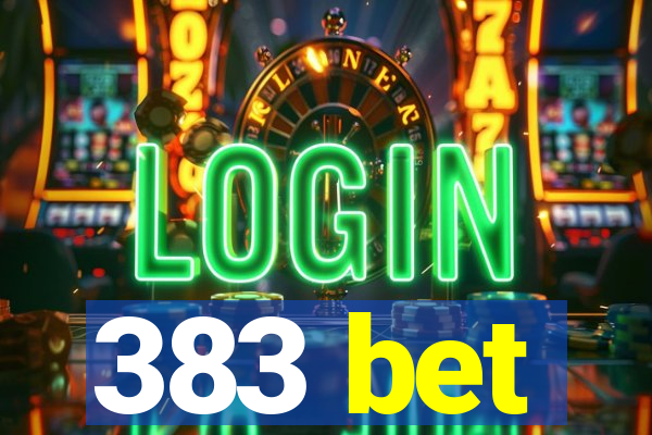 383 bet